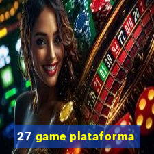 27 game plataforma